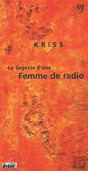 Sagesse D'Une Femme De Radio (La)-