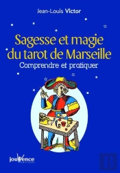 Sagesse Et Magie Du Tarot De Marseille