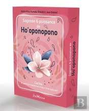 Sagesse Et Puissance De Ho'Oponopono - Cartes De Guerison Hawaienne Et Leur Livret Explicatif
