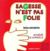 Sagesse N'Est Pas Folie