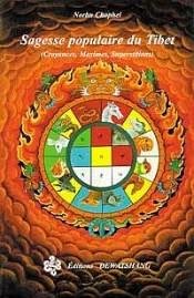Sagesse Populaire Du Tibet ; Croyances Maximes Et Superstitions