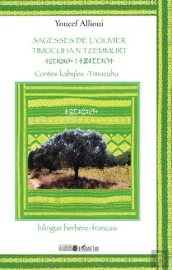 Bertrand.pt - Sagesses De L'Olivier Timucuhan Tzemmurt ; Contes Kabyles Timucuha