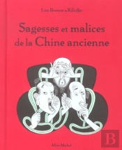 Sagesses Et Malices De La Chine Ancienne