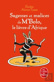 Sagesses Et Malices De M'Bolo, Le Lievre D'Afrique