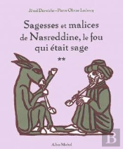 Sagesses Et Malices De Nasreddine, Le Fou Qui Était Sage Tome 2