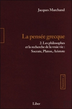 Bertrand.pt - Sagesses Tome 4 ; La Pensée Grecque Tome 2 : Les Philosophes Et La Recherche De La Vraie Vie