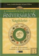 Sagitário - A Linguagem Secreta dos Aniversários