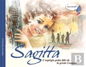 Sagitta - Petite Fille De La Grotte Cosquer : L'Espiegle Petite Fille De La Grotte Cosquer