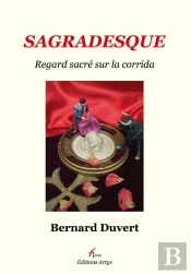 Sagradesque, Regard Sacré Sur La Corrida