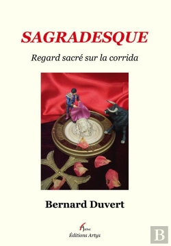 Bertrand.pt - Sagradesque, Regard Sacré Sur La Corrida