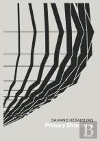 Sahand Hesamiyan: Primary Structures