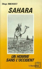 Sahara ; Un Homme Sans L'Occident