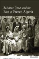 Saharan Jews And The Fate Of French Algeria