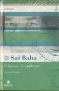 Sai Baba, O Homem Dos Milagres (14.ª Ed.)