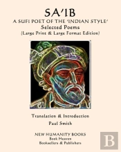Sa'Ib  A Sufi Poet Of The 'Indian Style'  Selected Poems