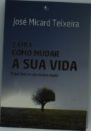 Saiba como Mudar a Sua Vida