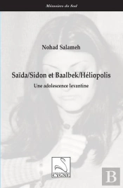 Saida/Sidon Et Baalbek/Heliopolis - Une Adolescence Levantine