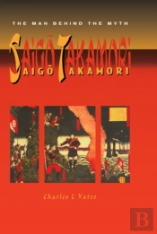 Saigo Takamori - The Man Behind The Myth