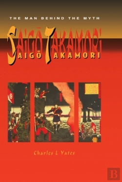Bertrand.pt - Saigo Takamori - The Man Behind The Myth