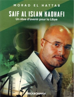 Bertrand.pt - Sail El Islam Kadhafi, Une Chance Pour La Lybie