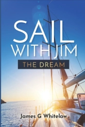 Sail With Jim - The Dream