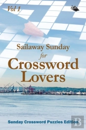Sailaway Sunday For Crossword Lovers Vol 1