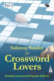 Sailaway Sunday For Crossword Lovers Vol 3