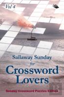 Sailaway Sunday For Crossword Lovers Vol 4