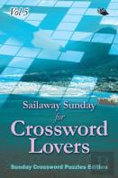 Sailaway Sunday For Crossword Lovers Vol 5