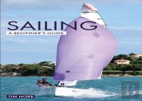 Sailing: A Beginner'S Guide