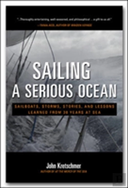 Bertrand.pt - Sailing A Serious Ocean: Sailboats, Storms, Stories And Lessons Learned From 30 Years At Sea