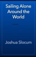 Sailing Alone Around The World Annotated