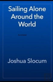 Sailing Alone Around The World Annotated