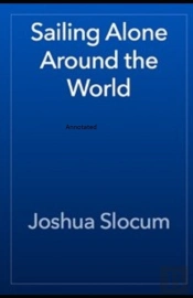 Sailing Alone Around The World Annotated