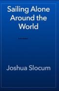 Sailing Alone Around The World Annotated