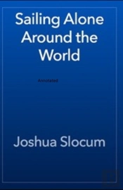 Sailing Alone Around The World Annotated