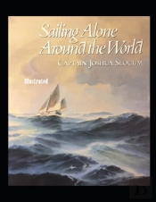 Sailing Alone Around The World Illustrated
