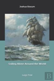 Sailing Alone Around The World