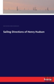 Sailing Directions Of Henry Hudson