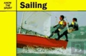 Sailing (Know The Sport)