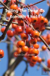 Sailing The Three Cs   Romans 9 To 11