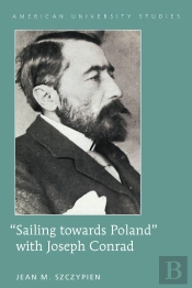 «Sailing Towards Poland» With Joseph Conrad