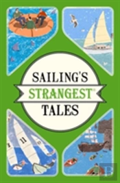 Sailing'S Strangest Tales