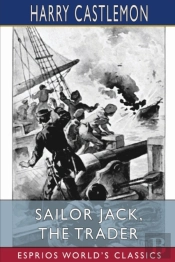 Sailor Jack, The Trader (Esprios Classics)