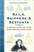 Sails, Skippers And Sextants