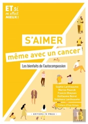 S'Aimer Même Avec Un Cancer : Les Bienfaits De L'Autocompassion