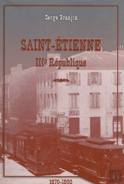 Bertrand.pt - Sain-Étienne, Iiie République