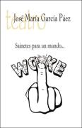 Sainetes Para Un Mundo Woke