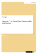 Sainsbury'S In China. Risks, Opportunities And Strategy