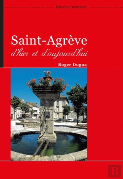 Bertrand.pt - Saint-Agrève ; D'Hier Et D'Aujourd'Hui